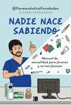 NADIE NACE SABIENDO