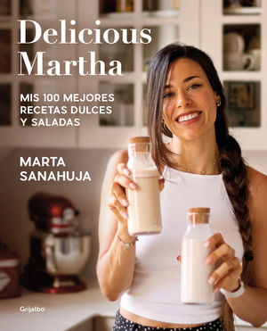 DELICIOUS MARTHA 2. MIS 100 MEJORES RECE