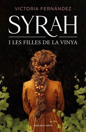 SYRAH I LES FILLES DE LA VINYA