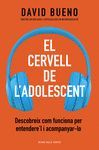 EL CERVELL DE L'ADOLESCENT