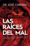 LAS RAICES DEL MAL