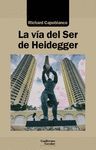 LA VÍA DEL SER DE HEIDEGGER