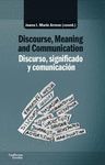 DISCURSO, SIGNIFICADO Y COMUNICACIÓN / DISCOURSE, MEANING AND COMMUNICATION