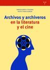 ARCHIVOS Y ARCHIVEROS EN LA LITERATURA Y EL CINE