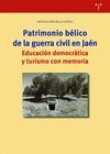 PATRIMONIO BÉLICO EN LA GUERRA CIVIL EN JAÉN