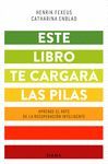 ESTE LIBRO TE CARGARA LAS PILAS