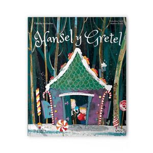HANSEL Y GRETEL CUENTOS DE HADAS ED ILUS