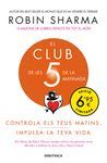 CLUB DE LES 5 DE LA MATINADA, EL