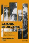 LA RUSIA DE LOS ZARES