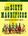 LOS SIETE MAGNIFICOS. EDICION 60 ANIVERSARIO