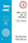 MÁS ALLÁ DE LO CREÍBLE. PARADOJAS ENIGMÁTICAS Y FIGURAS IMPOSIBLES