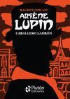 ARSENE LUPIN. CABALLERO LADRON (PLATINO)