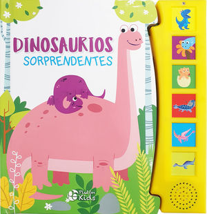 DINOSAURIOS SORPRENDENTES (LIBRO CON SONIDO)