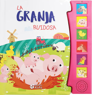 GRANJA RUIDOSA.LA (LIBRO CON SONIDO)