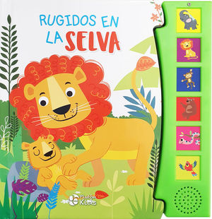 RUGIDOS EN LA SELVA (LIBRO CON SONIDO)