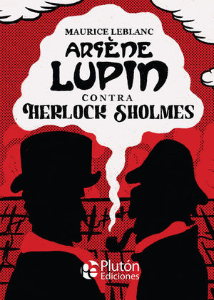 ARSENE LUPIN CONTRA HERLOCK SHOLMES (PLATINO)