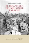 EL ESCANDALO DEL MILLON DE LARACHE