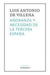 AÑORANZA Y NECESIDAD DE LA TERCERA ESPAÑA