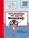 EXPLORADORES DEL ARTE MODERNO