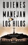 QUIENES MANEJAN LOS HILOS