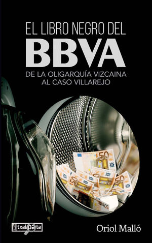 LIBRO NEGRO DEL BBVA, EL - DE LA OLIGARQUIA VIZCAI