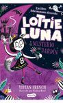 LOTTIE LUNA Y EL MISTERIO DEL JARDÍN