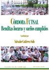 CÓRDOBA FUTSAL. BENDITAS LOCURAS Y SUEÑOS CUMPLIDOS