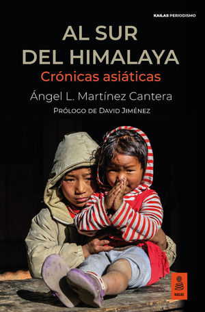 AL SUR DEL HIMALAYA (CRÓNICAS ASIÁTICAS)