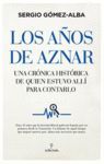 AÑOS DE AZNAR, LOS