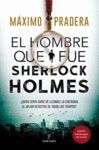 HOMBRE QUE FUE SHERLOCK HOLMES, EL