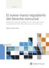 NUEVO MARCO REGULATORIO DE DERECHO CONCURSAL