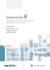 GENERACION R. COMO GESTIONAR CON EXITO LOS DESPACHOS DE ABOGADOS