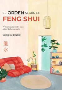EL ORDEN SEGUN EL FENG SHUI
