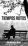 TIEMPOS ROTOS