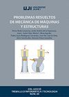 PROBLEMAS RESUELTOS DE MECANICA DE MAQUINAS Y ESTRUCTURAS