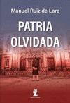 PATRIA OLVIDADA