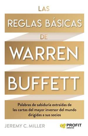 LAS REGLAS BÁSICAS DE WARREN BUFFETT