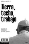 TIERRA, TECHO, TRABAJO