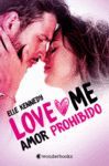 AMOR PROHIBIDO (LOVE ME 1)