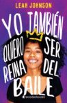 YO TAMBIEN QUIERO SER REINA DEL BAILE