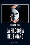 LA FILOSOFIA DEL ENGAÑO