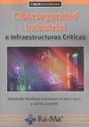 CIBERSEGURIDAD INDUSTRIAL:INFRAESTRUCTURAS CRITICAS