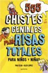 555 CHISTES GENIALES PARA RISAS TOTALES