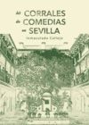 LOS CORRALES DE COMEDIA EN SEVILLA