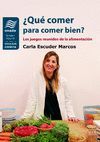 ¿QUÉ COMER PARA COMER BIEN?