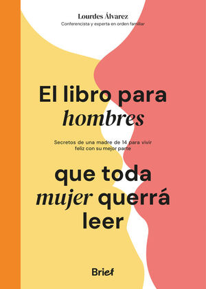 EL LIBRO PARA HOMBRES QUE TODA MUJER QUERRÁ LEER