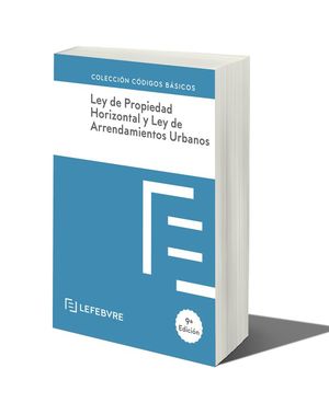 LEY PROPIEDAD HORIZONTAL Y LEY ARRENDAMIENTOS 9ª EDC.