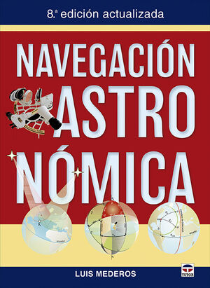 NAVEGACIÓN ASTRONÓMICA (8ª EDICIÓN ACTUALIZADA)
