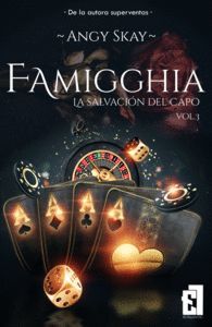 FAMIGGHIA: LA SALVACIÓN DEL CAPO