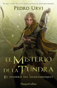 EL MISTERIO DE LA TUNDRA (EL SENDERO DEL GUARDABOSQUES, LIBRO 3)